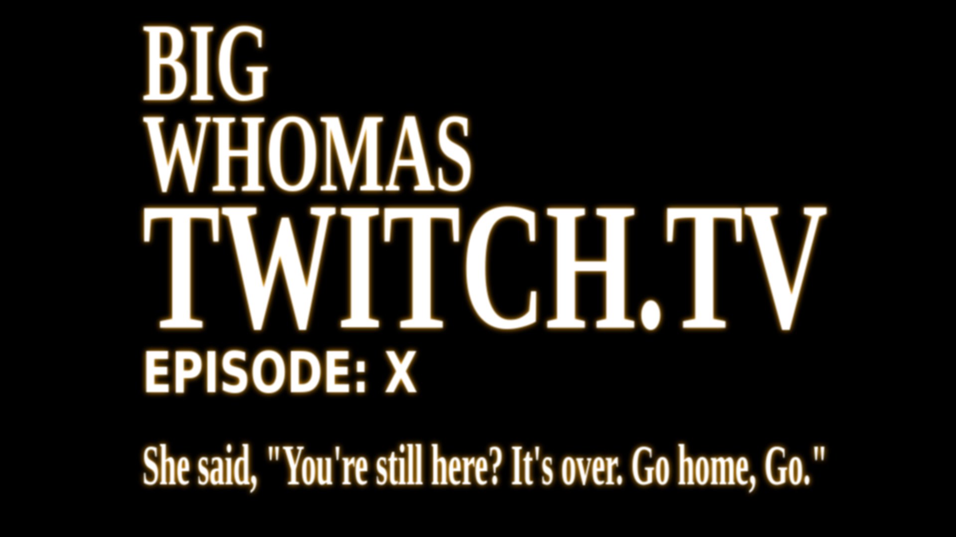 BigWhomas banner