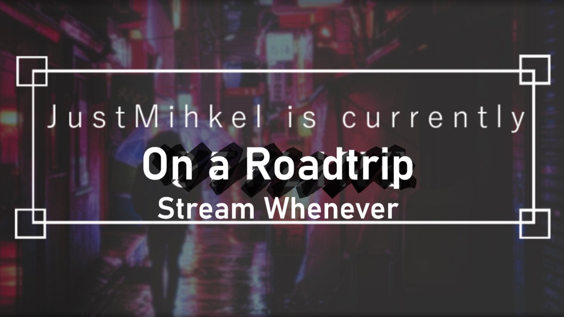 JustMihkel banner