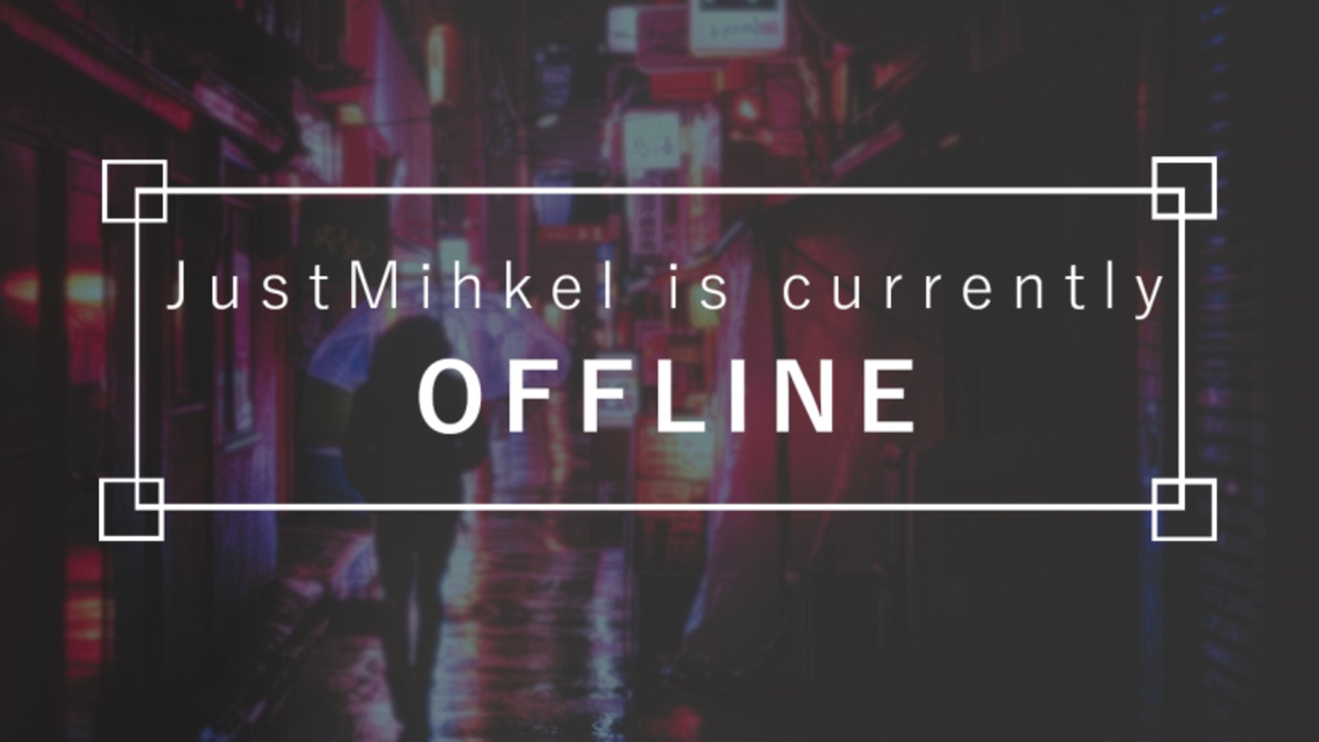 JustMihkel banner