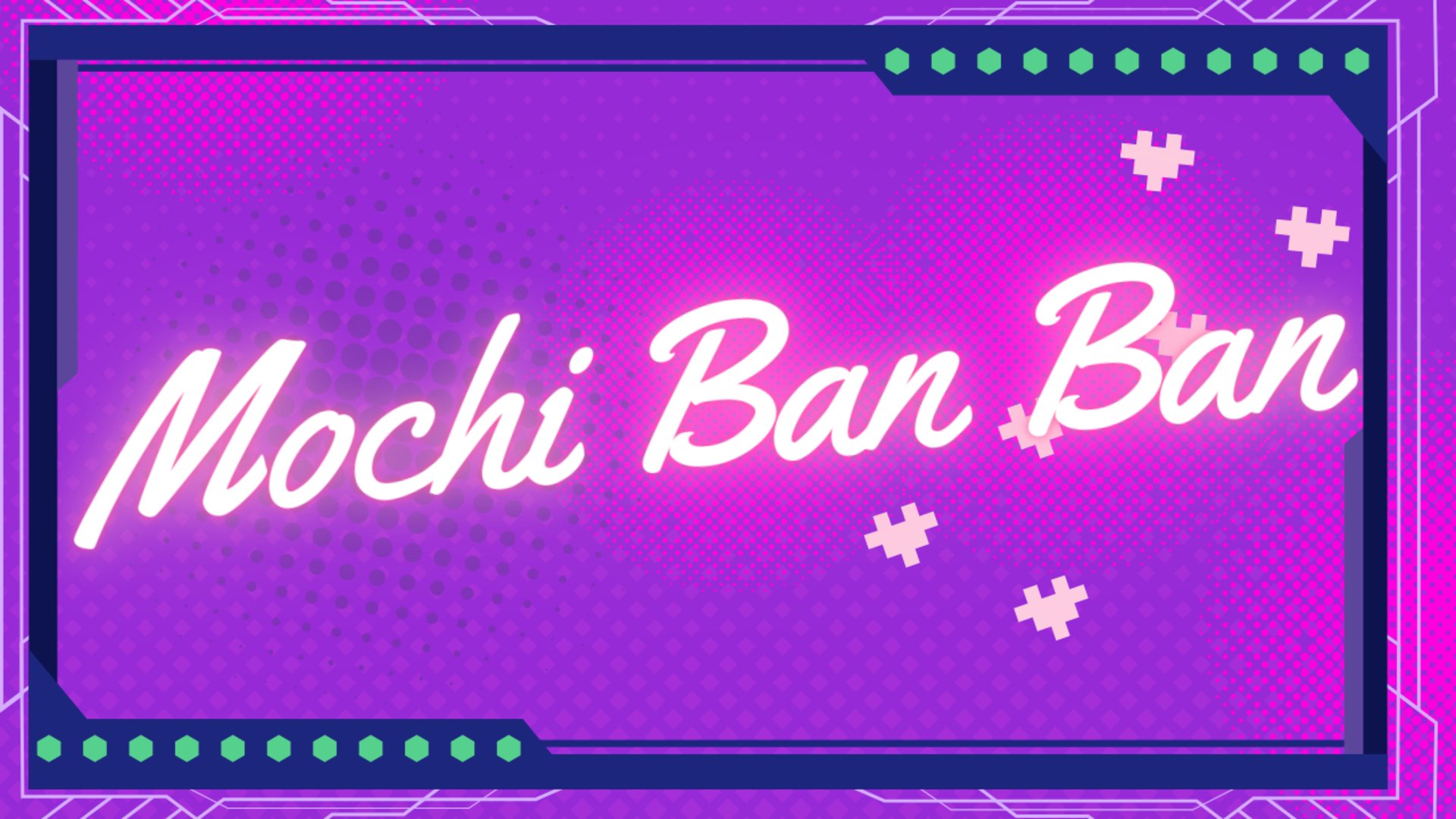 Mochi_Ban_Ban banner