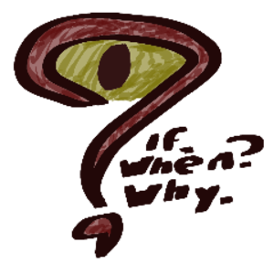 if_when_why