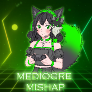 MediocreMishap