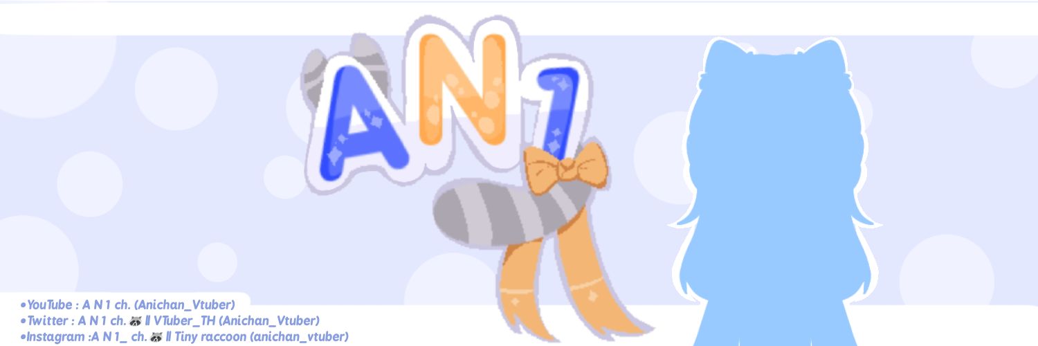 A N 1 ch.🦝 || VTuber_TH 【Debut : ???】 banner