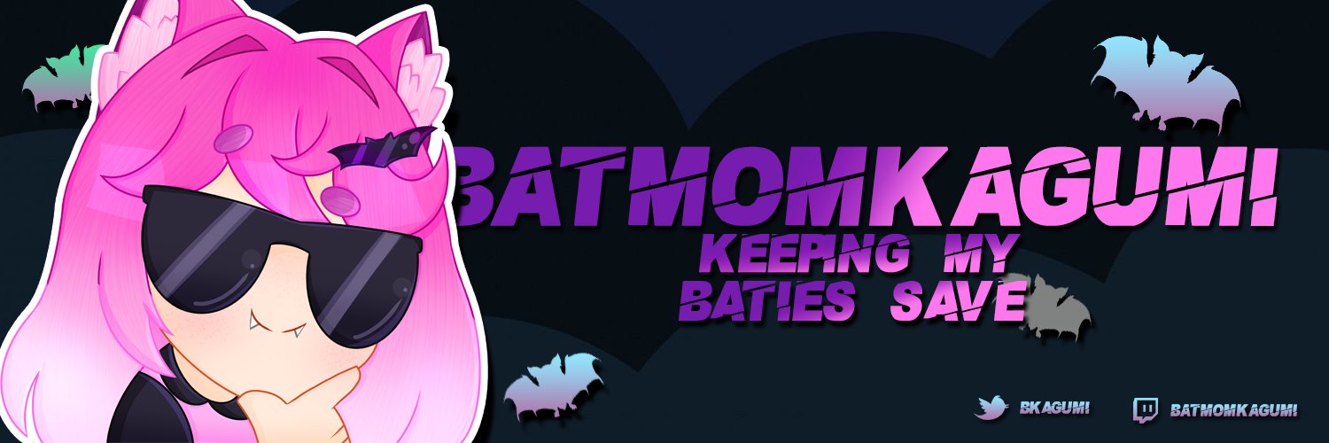 🦇BatMomKagumi🦇 |VStreamer 🦇 banner