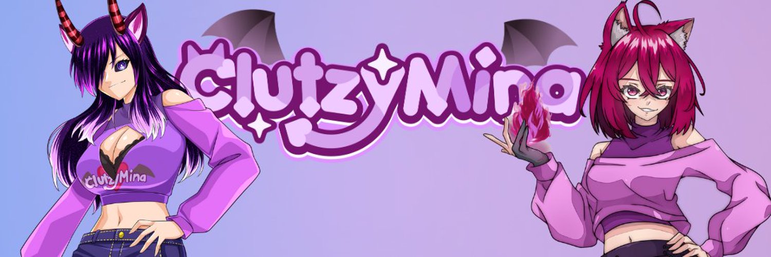 🔥 ClutzyMina 🔥 《AVtuber》 banner