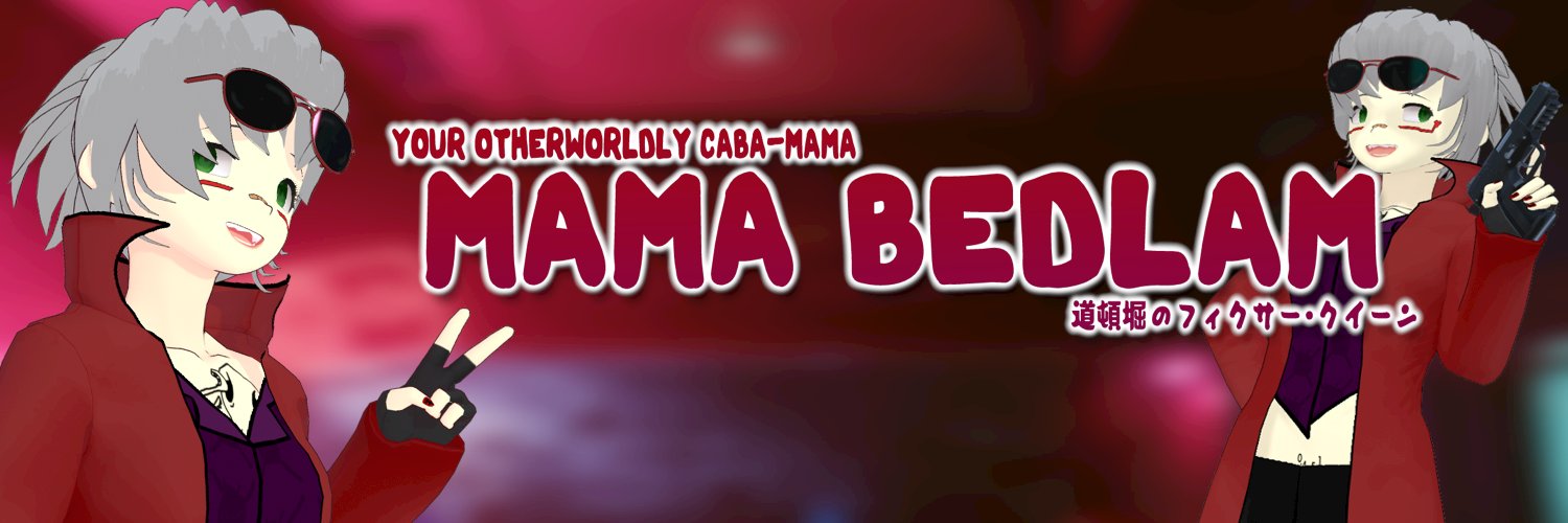 Mama Bedlam 🥃 Fixer Queen Caba-Mama! banner
