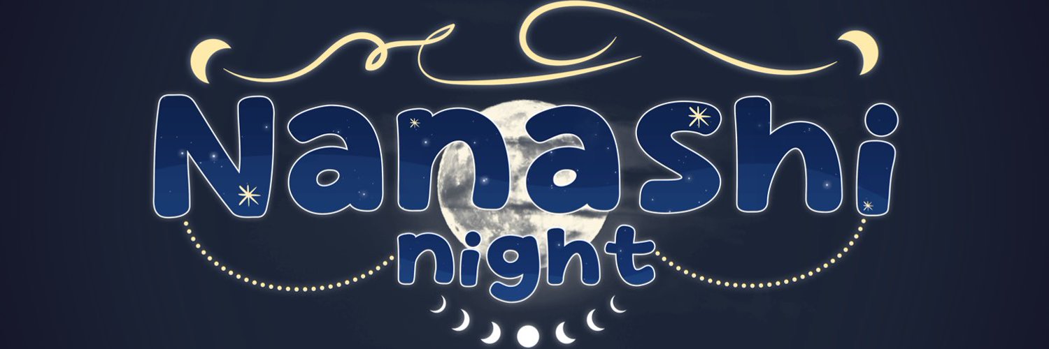 ✧ Nanashi Night ✧ banner