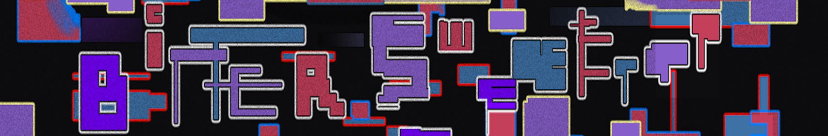 bittersweeettt banner