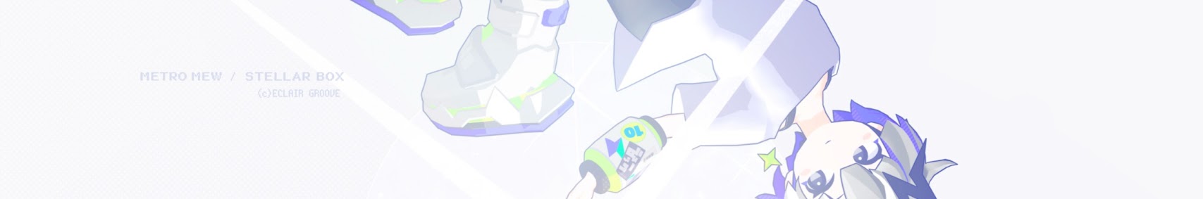 METRO MEW / ECLAIR GROOVE banner