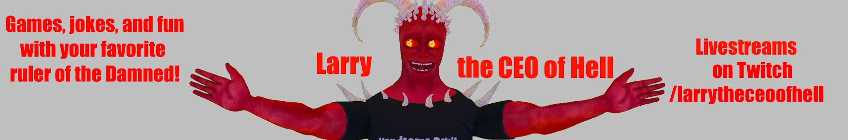 LarrytheCEOofHell banner