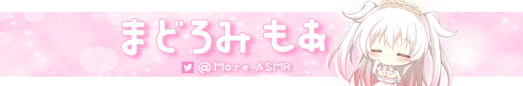 More Channel-まどろみもあ- banner
