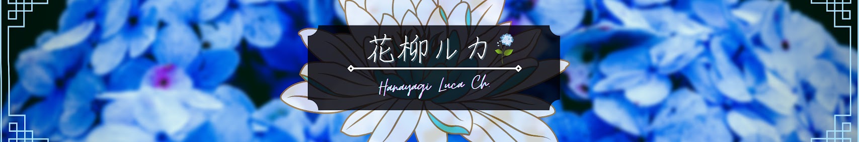 Hanayagi Luca banner