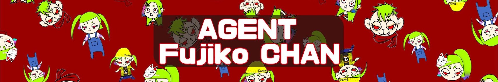 エージェント フジコちゃん。 banner