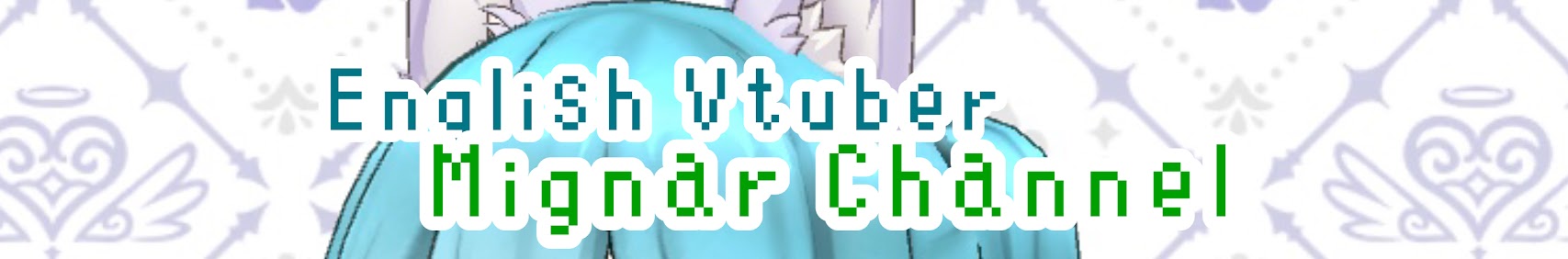 【English vtuber】 Mignar banner